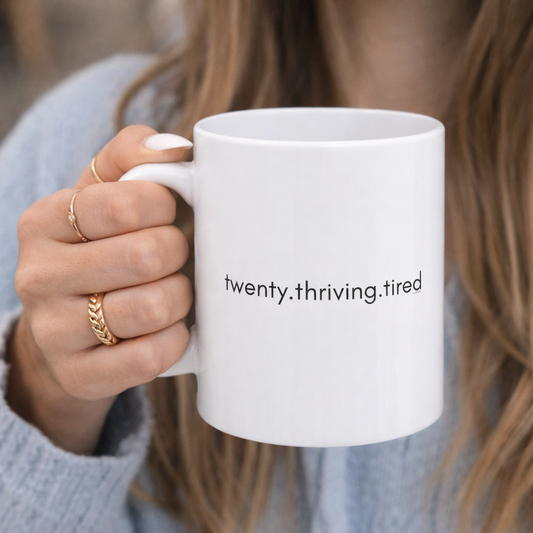 Twenty. Thriving. Tired. Mug Minimalist Birthday Mug | Relatable Twenties Coffee Cup