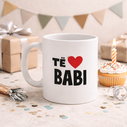 Të Duam Babi Mug Bold Love Message | Minimal Heart Design Mug