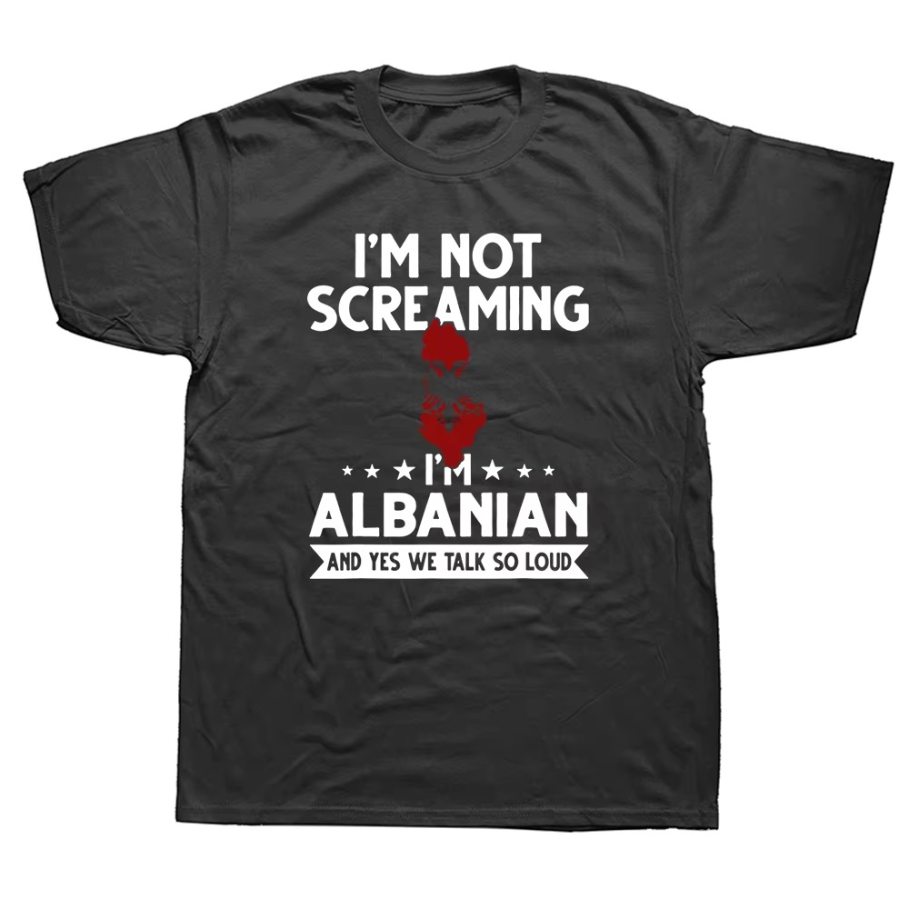 I’m Not Screaming, I’m Albanian - Premium Cotton | Modern Streetwear Fit